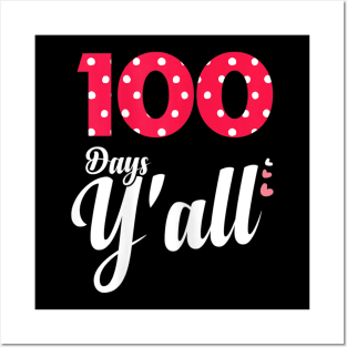 100 Days Y'all Teacher or Student 100th Day of school 2021 Posters and Art